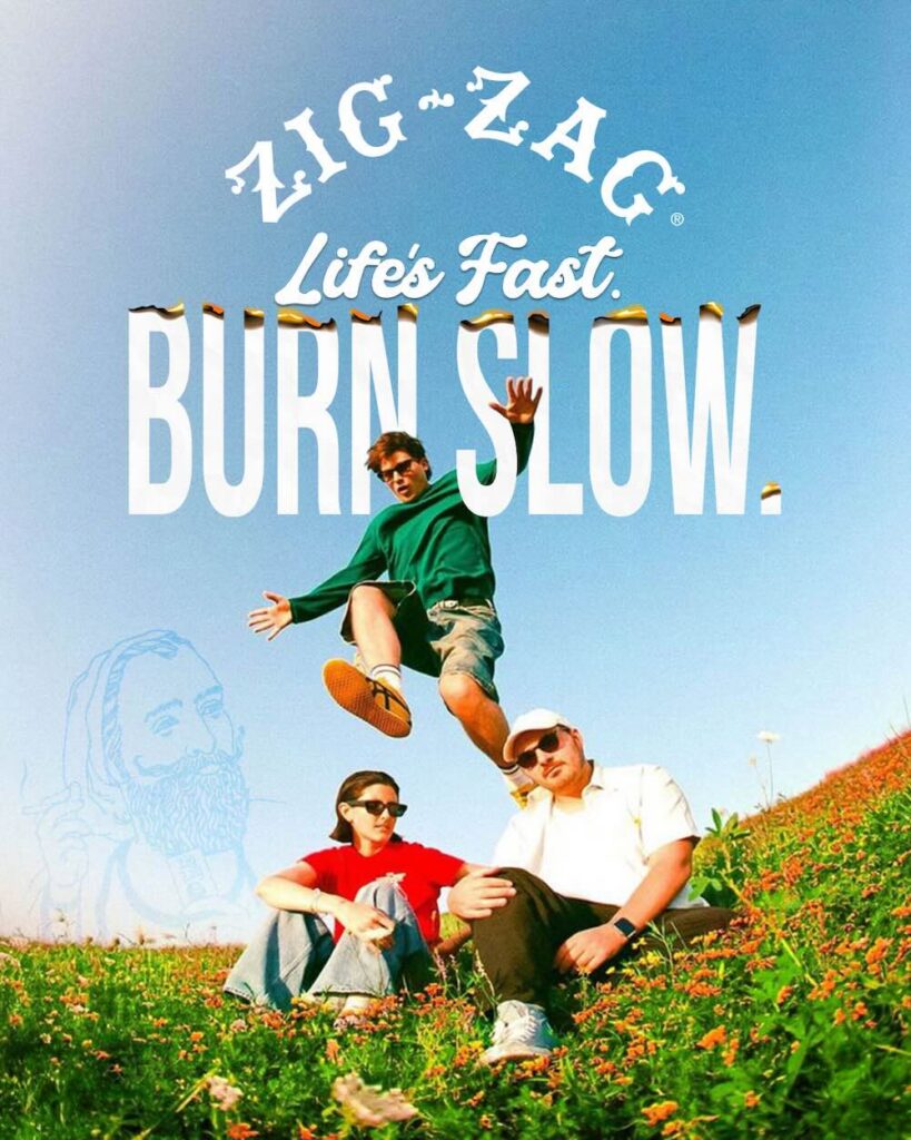 ZIg Zag Burn Life's Fast Burn Slow